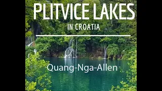 PLITVICE LAKE & WATERFALLS - Croatia - 4 Hrs. walking with crutches - It is so Beautiful (5 min.)