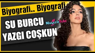 Su Burcu Yazgı Coşkun Kimdir?