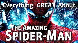 Everything GREAT About The Amazing Spider-Man! (2012)