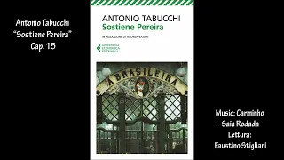 Antonio Tabucchi “Sostiene Pereira” Cap. 15