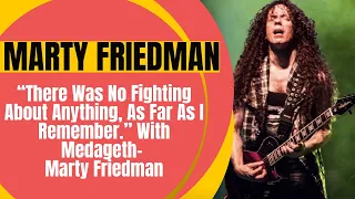 Marty Friedman - “There Was No Fighting About Anything With Medageth' - Music Mad