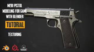 M1911 Pistol Modeling For Game With Blender & Substance Painter (Texturing With Substance Painter)