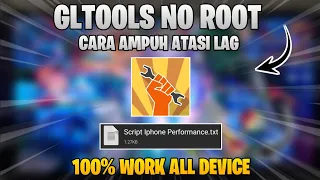 GLTOOLS NO ROOT SET PERFORMANCE MODE - CARA AMPUH ATASI LAG SAAT MAIN GAME 100% WORK