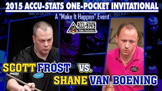 KILLER ONE-POCKET: Scott FROST vs Shane VAN BOENING - 2015 MAKE IT HAPPEN ONE-POCKET INVITATIONAL