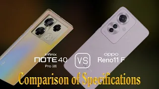 Infinix Note 40 Pro 4G vs. Oppo Reno11 F: A Comparison of Specifications