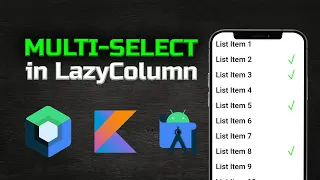 How to Implement a Multi-Select LazyColumn in Jetpack Compose - Android Studio Tutorial