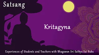 Satsang Season 6: Episode 5 - Kritagyna