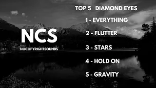 Top 5 for Diamond Eyes - NCS