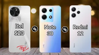 Itel S23 vs Infinix Note 30 vs Redmi 12