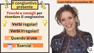 25. Learn Italian Intermediate: Il congiuntivo presente