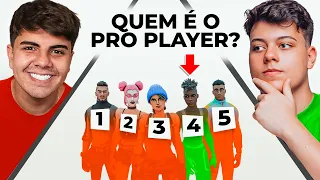 QUEM É O PRO? 5 NOOBS VS. 1 PRO DISFARÇADO! #1