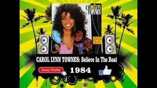 Carol Lynn Townes - Believe In The Beat (Radio Version)