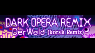 エレハモニカ remixed by kors k - Der Wald (kors k Remix)