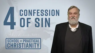 Confession of Sin | Doug Wilson (School of Practical Christianity #4)