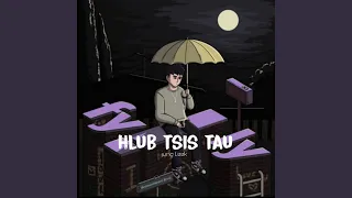 Hlub Tsis Tau