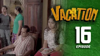 Vacation | Episode 16 - (2023-04-30) | ITN