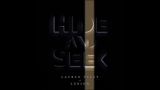 Hide and Seek (Lerion Remix feat. Lauren Paley) (Official Audio)