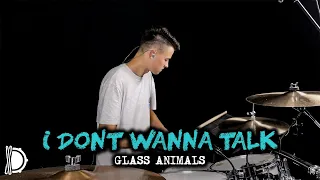 I Don't Wanna Talk (I Just Wanna Dance) - Glass Animals | Drum Cover