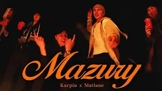 Karpiu x Matlane - Mazury (Official Video)