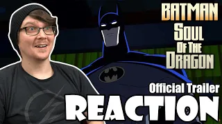 BATMAN: SOUL OF THE DRAGON - Official Trailer Reaction!