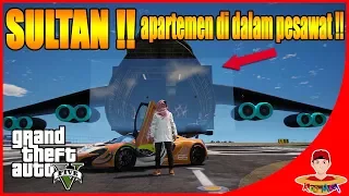 GTA V MOD (27) -  SULTAN PUNYA APARTEMEN MEWAH DI DALAM PESAWAT !!