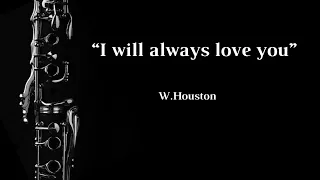 I will always love you (W.Houston) - Clarinet Solo + Musical Accompaniment