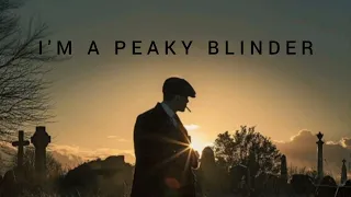 I'm A Peaky Blinder (official music)
