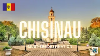 Europe🔵Chisinau: Must-See Destination