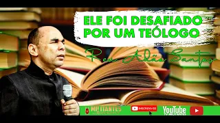 REV. ADÃO SANTOS SENDO DESAFIADO POR UM TEÓLOGO