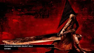 Silent Hill - Promise Reprise (Danski Remix)