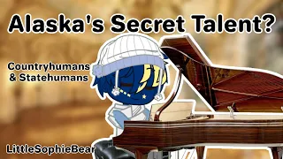 ◆ Alaska's Secret Talent? ◆ -Countryhumans & Statehumans- LittleSophieBear