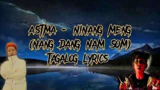 Ninang Meng - Astma (Nang dang nam som) tagalog lyrics