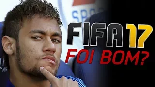 O FIFA 17 FOI BOM?