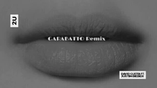 David Guetta - 2U (feat. Justin Bieber) (GARABATTO Remix) [Audio/Lyrics]