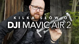 DJI MAVIC AIR 2 - Mniej jak recenzja ale więcej niż pierwsze wrażenia PL !