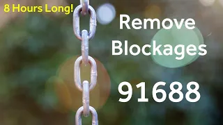 How to Remove Blockages with Grabovoi Numbers - 91688 - 8 Hours Long! Listen while Sleeping!