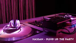 Hassan - Pump Up The Party