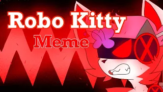 Robo kitty meme [new oc, shanella ]