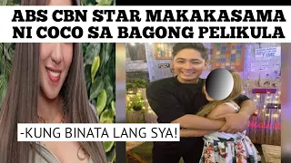 ABS CBN STAR MAKAKASAMA NI COCO SA BAGONG PELIKULA