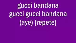 Gucci bandana (lyrics)