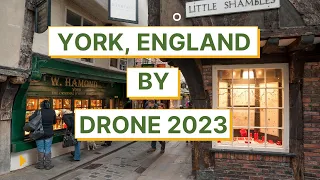 York England United Kingdom  by Drone [4K] 2023 -York City Tour 2023