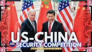 US-China Security Competition, John Mearsheimer