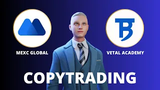 COPYTRADING НА БИРЖЕ MEXC GLOBAL ОТ VETAL ACADEMY