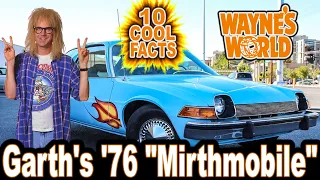 10 Cool Facts About Garth's '76 Pacer "Mirthmobile" - Wayne's World