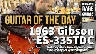 Guitar of the Day: 1963 Gibson ES-335TDC | Norman's Rare Guitars