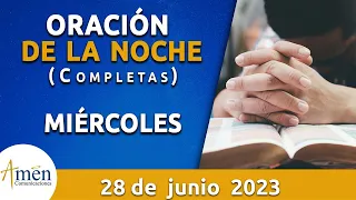 Oración De La Noche Hoy Miércoles 28 Junio 2023 l Padre Carlos Yepes l Completas l Católica l Dios