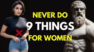 9 Things Smart Men Should Not Do With Women | Stoicism (STOIC FORGE)