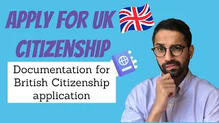 UK Citizenship Application: Criteria & Documentation in 2020/21