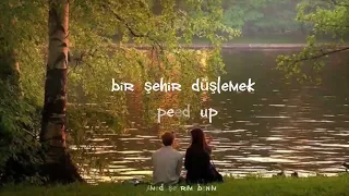 Bir Şehri Düşlemek speed up (Amed Şehrim Benim)🌼🎶