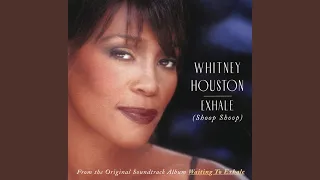 Exhale (Shoop Shoop) (from "Waiting to Exhale" - Original Soundtrack)